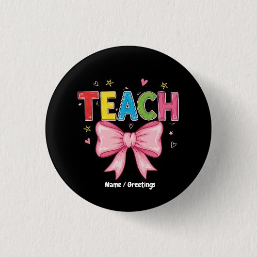 Teach Coquette Bow Crayon Lehrer Kinder Funny Button (Vorderseite)