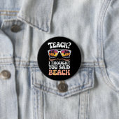 Teach ich dachte, Sie sagten Beach Teacher Groovy Button (Beispiel)