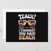 Teach ich dachte, Sie sagten Beach Teacher Groovy Einladung (Vorne/Hinten)