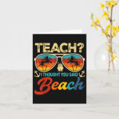 Teach ich dachte, Sie sagten Strandlehrer Summer V Karte (Gelbe Blume)
