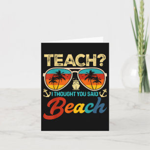 Teach ich dachte, Sie sagten Strandlehrer Summer V Karte
