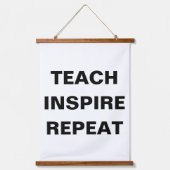 Teach Inspire Repeat Modern Design Wandteppich Mit Holzrahmen (Vorderseite)