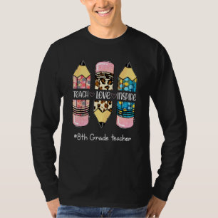 Teach Inspirier Liebe Stift Leopard Niedlich 8. Kl T-Shirt