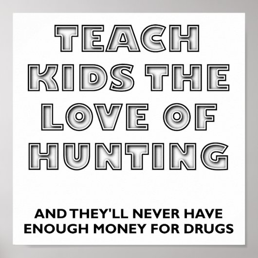 Teach Kids Funny Junting Poster (Vorne)