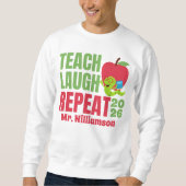 Teach Laugh Repeat Teacher Sweatshirt (Vorderseite)