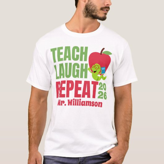 Teach Laugh Repeat Teacher T-Shirt (Vorderseite)