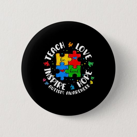Teach Liebe Hoffnung Inspiriert Autismus Bewusstse Button (Vorderseite)