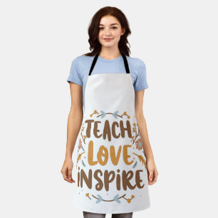 Teach, Liebe, Inspirier Geschenktypografie Schürze