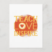 Teach Liebe Inspirier - LEHRERIN QUOTE REDEWENDUNG Postkarte (Vorderseite)