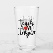 Teach-Liebe inspiriere Beruf-Glas Glas (Rückseite)