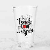 Teach-Liebe inspiriere Beruf-Glas Glas (Vorderseite)