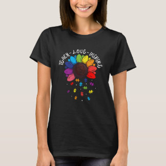 Teach Liebe Inspirierte Blume Autismus Bewusstsein T-Shirt