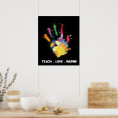 Teach Liebe Inspirierte Funny Teacher Hand Paint Poster (Küche)
