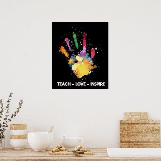 Teach Liebe Inspirierte Funny Teacher Hand Paint Poster (Küche)