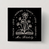 Teach Liebe inspirierte Hexenlehrer personalisiert Button (Vorderseite)
