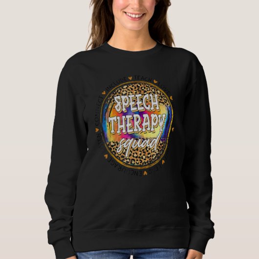 Teach Liebe Inspirierte Speech Therapy Leopard zur Sweatshirt (Vorderseite)