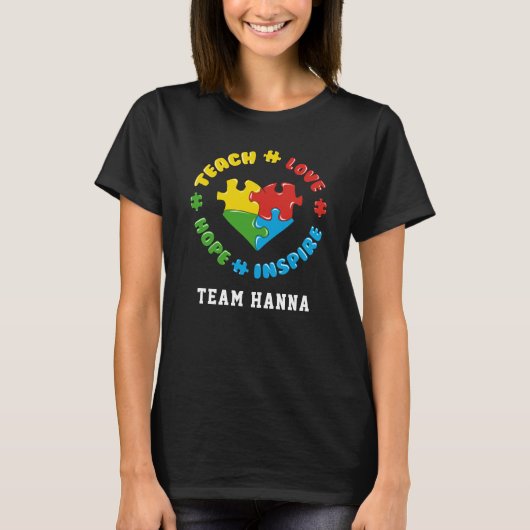 Teach Love Hope Inspire Autism Awareness Custom T-Shirt (Vorderseite)