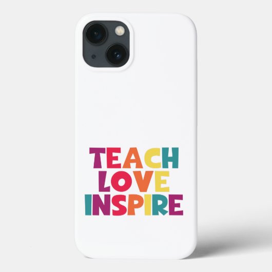 Teach Love Inspire! Case-Mate iPhone Hülle (Rückseite)