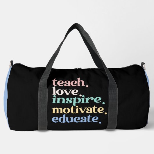 Teach Love Inspire Motivate Educate Duffle Bag (Vorderseite)