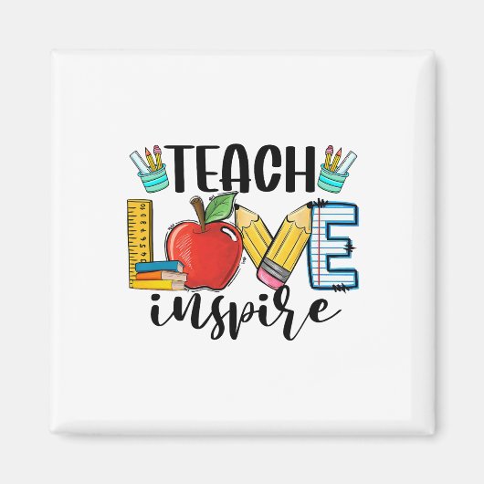 Teach Love Inspire Shirt Funny Ck To School Teache Magnet (Vorne)