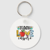 Teach Love Inspire Shirt Funny Ck To School Teache Schlüsselanhänger (Vorderseite)