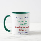 Teach Me Ben Franklin Quote Tasse (Links)