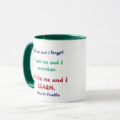 Teach Me Ben Franklin Quote Tasse (Vorderseite Links)