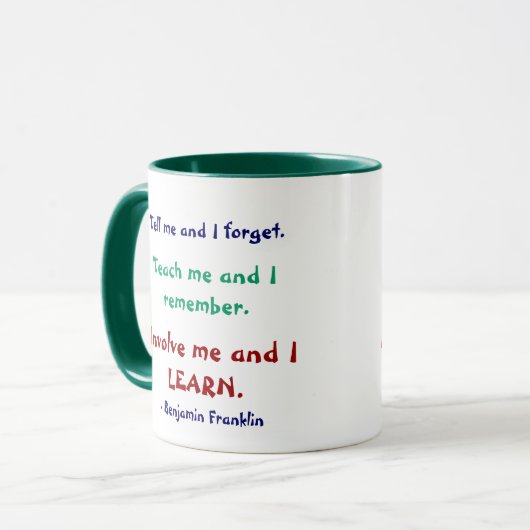 Teach Me Ben Franklin Quote Tasse (Vorderseite Links)