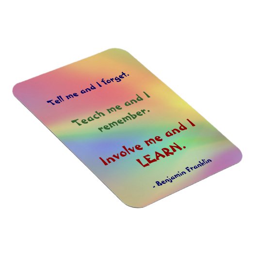 Teach Me Franklin Quote Premium Flexi Magnet (Rechte Seite)