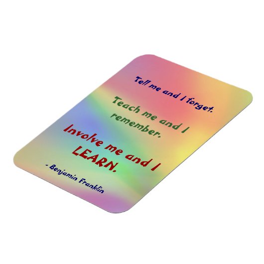 Teach Me Franklin Quote Premium Flexi Magnet (Linke Seite)