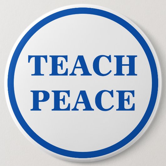 Teach Peace, Button (Vorderseite)