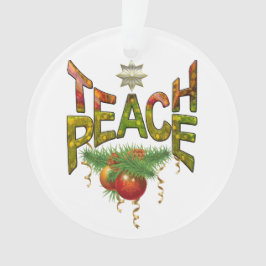 Teach Peace Christmas Ansammlung Ornament