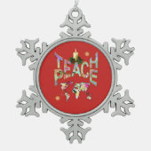 Teach-Peace-Dekoration Schneeflocken Zinn-Ornament (Vorderseite)