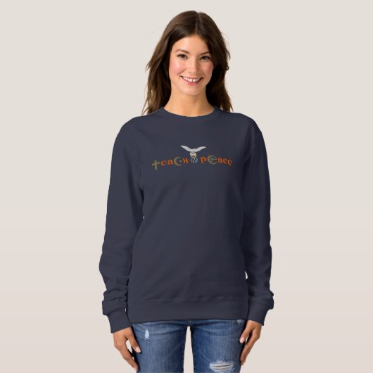 Teach Peace | Frauen Sweatshirt (Vorne ganz)