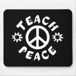 Teach Peace Mousepad