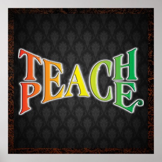Teach Peace Poster (Vorne)