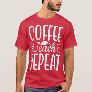 Teach Wiederholung Rückreise zurück zum Lehrer T-Shirt