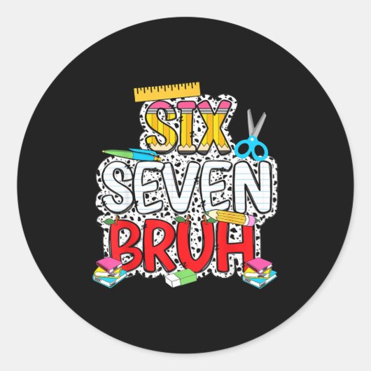 Teacher 67 School Six Seven Bruh Pencil Women Girl Runder Aufkleber (Vorderseite)