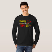Teacher And Firefighter Wife Funny Womens Fire Wif T-Shirt (Vorne ganz)