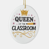 Teacher Appreciation Gift – Queen of the Classroom Keramik Ornament (Rechts)