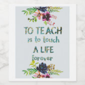 Teacher Apprecive Week Teacher Quote Typografie Weinetikett (Einzelnes Label)