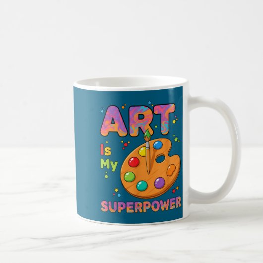 Teacher - Art Is My Superwer Art Teacher Drawing P Kaffeetasse (Rechts)