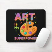 Teacher - Art Is My Superwer Art Teacher Drawing P Mousepad (Mit Mouse)