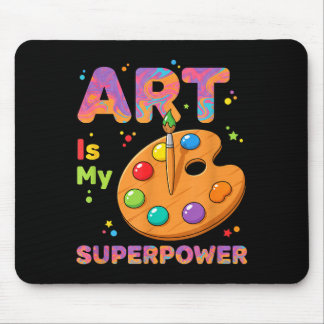 Teacher - Art Is My Superwer Art Teacher Drawing P Mousepad