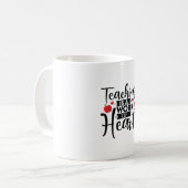 Teacher Art Teaching ist ein Werk des Herzens Kaffeetasse (Vorderseite Links)