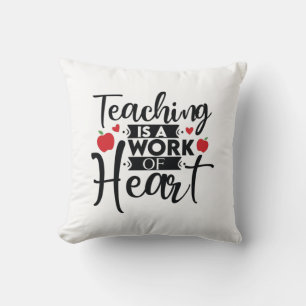 Teacher Art Teaching ist ein Werk des Herzens Kissen