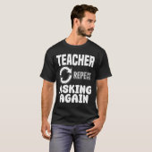 TEACHER - ASKING AGAIN T-Shirt (Vorne ganz)
