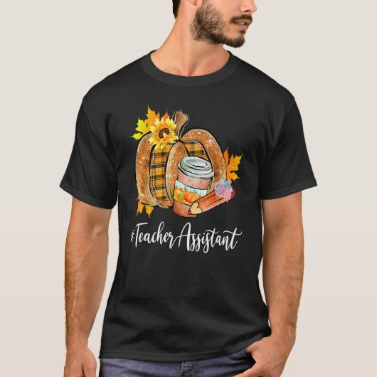 Teacher Assistant Pumpkin Latte Fall Autumn Thanks T-Shirt (Vorderseite)