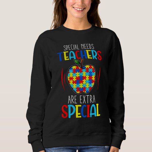 Teacher Autism Special Need Teacher Extra Special  Sweatshirt (Vorderseite)