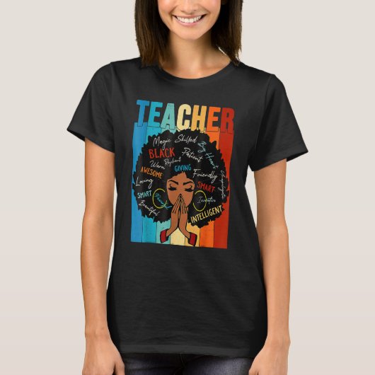 Teacher Black History Queen Melanin Afro African P T-Shirt (Vorderseite)